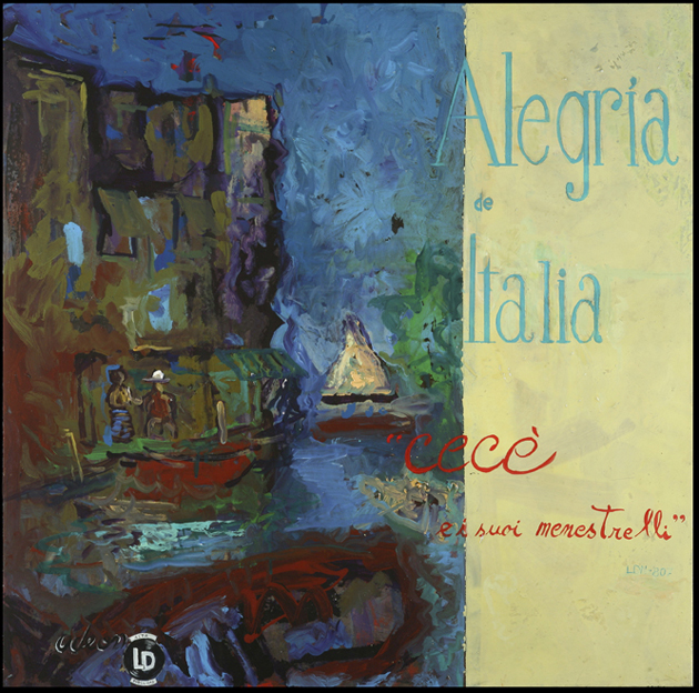 Alegria de Italia. Cecè ei suoi memestre